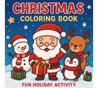 Christmas Coloring Book for Kids, Teens & Adults - 40 Cute Santa & Snow Friends Winter Scenes - Fun & Relaxing Holiday Activity: Kawaii Christmas ... Reindeer - Perfect Holiday Gift & Family Fun