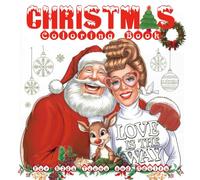 Christmas Coloring Book for Kids Teens and Adults: Santa and Mrs. Claus Peace and Love Bold Easy and Simple Coloring Book
