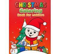 Christmas Coloring Book for Toddlers: 50+ Simple & Adorable Big Bold Lines, Perfect First Coloring Book for Kids Ages 1-3 with Holiday Pages of Santa, Candy Canes & Reindeer