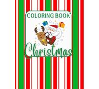 Christmas Coloring Book for Toddlers - 50 Simple and Joyful Designs for Little Hands | Holiday Fun with Santa, Snowmen and Christmas Trees