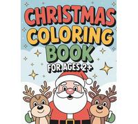 christmas coloring book for toddlers ages 2-5: my first christmas coloring book