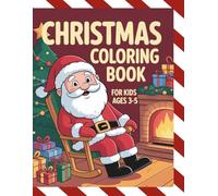 “christmas coloring book for toddlers ages 3-5: my first christmas coloring book
