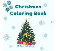 Christmas Coloring Book: Fun and Easy Holiday Coloring Pages with Santa, Snowmen, Reindeer, Elves, and More!