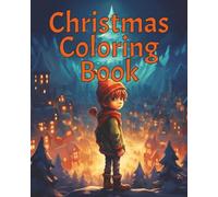Christmas Coloring Book: Fun Filled 50 Page Christmas Coloring Book, Large Print Pages