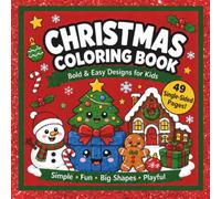 Christmas Coloring Book: Mini Bold and Easy Designs for Kids Ages 3 to 6