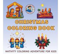 Christmas Coloring Book: Nativity Coloring Adventure for Kids