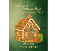 Christmas Coloring Book Ornaments of the Heart: Nature’s Space