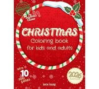 Christmas coloring book: Over 50 simple, easy and fun Christmas coloring pages for kids and adults with large drawings to relax