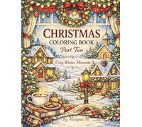 Christmas Coloring Book: Part Two - Cozy Winter Moments