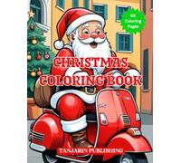 Christmas Coloring Book Santa Driving A Scooter