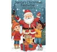 Christmas Coloring Book: Santa's festive time of year