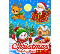 Christmas Coloring Book: Stocking Stuffers For Kids: Featuring 50+ Super Cute and Easy to Color with Santa Claus, Reindeer, Gingerbread, Candies, Snowmen and More!