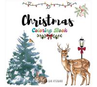 Christmas coloring book: the Vintage and relaxing christmas coloring book for adults and teens with 32 winter illustrations