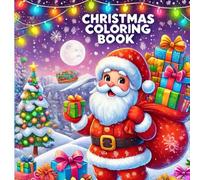 Christmas Coloring Book: Winter Coloring Page, Christmas Coloring Page For Kids Santa Claus