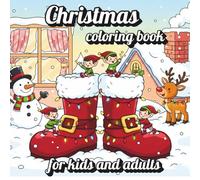 Christmas Coloring Book Winter Magic with Santa & His Red Boots: Christmas Stress Relief: Winter Coloring Pages Featuring Santa and His Red Boots