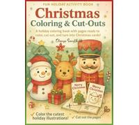 Christmas Coloring & Cut-Outs: A holiday activity book with pages ready to color, cut out and turn into Christmas cards!