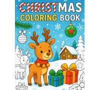 Christmas Coloring Fun for Little Hands: Holiday Coloring Adventures for Kids Ages 3-6