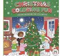 Christmas Coloring Fun: Holiday Adventure for Little Artists
