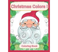 Christmas Colors !: Coloring Book