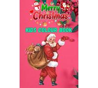 Christmas Colour Book: jolly Santa Claus, playful elves, Christmas trees, angels, presents, stockings, and a variety of other festive images.