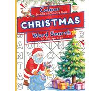 Christmas Colour & Word Search: 50 Festive Word Searches to Colour In with 10 Bonus Holiday Colouring Pages for Kids Ages 6-10