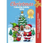Christmas Colouring Activity Book: Over 50 colouring pages & activities inside.