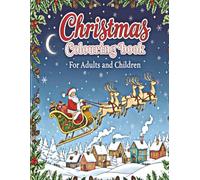 Christmas Colouring Book: For Adults and Children