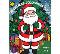 CHRISTMAS COLOURING BOOK: FOR KIDS 3 -6