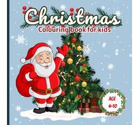 Christmas Colouring book for kids 4-10 years: “Big Bold Holiday Coloring Fun with Santa, Gifts, Candy Canes, and Winter Scenes”