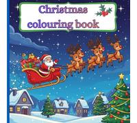 Christmas colouring book for kid's: Fun and activity book for age 3-6