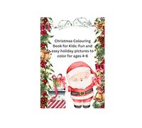 Christmas Colouring Book for Kids: Fun and easy holiday pictures to color for ages 4-8