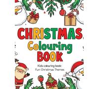 Christmas Colouring Book: Kids Christmas book