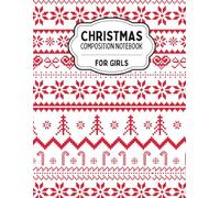 Christmas Composition Notebook for Girls: Girly School Supplies Notebook Cute Christmas Aesthetic Journal for School, College, Office, and Work