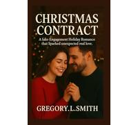 CHRISTMAS CONTRACT: A fake engagement holiday romance that sparked unexpected real love