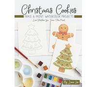 Christmas Cookies: Trace and Paint Watercolor Projects