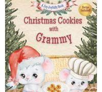 Christmas Cookies with Grammy: A Heartwarming Holiday Story, Thumbprint Cookie Recipe, and Memory Pages