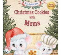 Christmas Cookies with Mema: A Christmas Baking Tradition Story with Thumbprint Cookie Recipe and Family Memory Pages