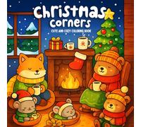 Christmas Corners: Cute and Cozy Coloring Book Featuring Simple Festive Girl Moments