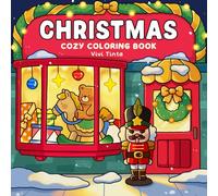 Christmas: Cozy Coloring Book for Adults & Teens Featuring Festive Holiday Winter Scenes