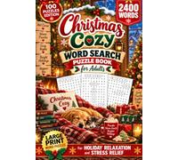Christmas Cozy Word Search Puzzle Book for Adults: 100 Large Print Puzzles for Fireside Relaxation, Peaceful Holiday Breaks, and Comforting Winter Moments