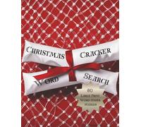 Christmas Cracker Word Search: 80 Large-Print Holiday Word Finder Puzzles: Festive Christmas Word Searches• Perfect Holiday Puzzles with Full ... Secret Santa Presents and Stocking Fillers!