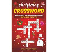 Christmas Crossword: Kid-Friendly Puzzles Book, Simple Clues, Festive Fun