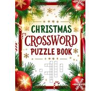 Christmas Crossword Puzzle Book: Festive Holiday Word Fun for Adults and Teens