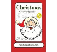 Christmas Crossword Puzzles: Crossword Puzzles with Easy to Read Print about Christmas, Festive and holiday Season and More /6X9 inches ,120 Pages ... for Vacation, Holidays and Relaxation.