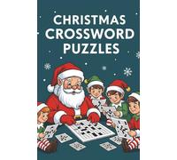 Christmas Crossword Puzzles: Crossword Puzzles with Easy to Read Print for Christmas Enthusiasts, Festive Fanatics, Carolers, and More | Soft Cover ... | Gift for Travel, Home, and Free Time