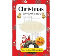 Christmas Crossword Puzzles: Puzzles for Adults, Teens, and Seniors | Fun and Festive Word Challenges and New Year Games to Enjoy with Family