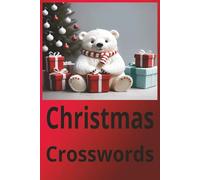 Christmas Crosswords: Crossword puzzles that bring puzzles lovers together over a subject we all love and enjoy