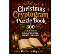 Christmas Cryptogram Puzzle Book: 300 Large Print Holiday Quotes and Sayings to Decode