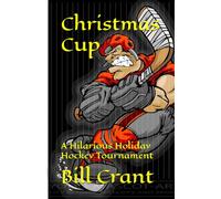 Christmas Cup: A Hilarious Holiday Hockey Tournament