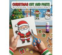 Christmas Cut and Paste Activity Book for Kids: Build a Snowman, Decorate a Tree & Create Holiday Scenes - Scissor Skills Workbook for Ages 4-8